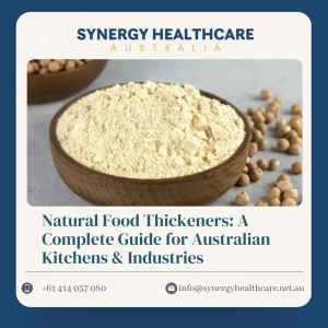 Natural Food Thickeners A Complete Guide for Australian Kitchens & Industries