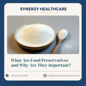 What Are Food Preservatives and Why Are They Important