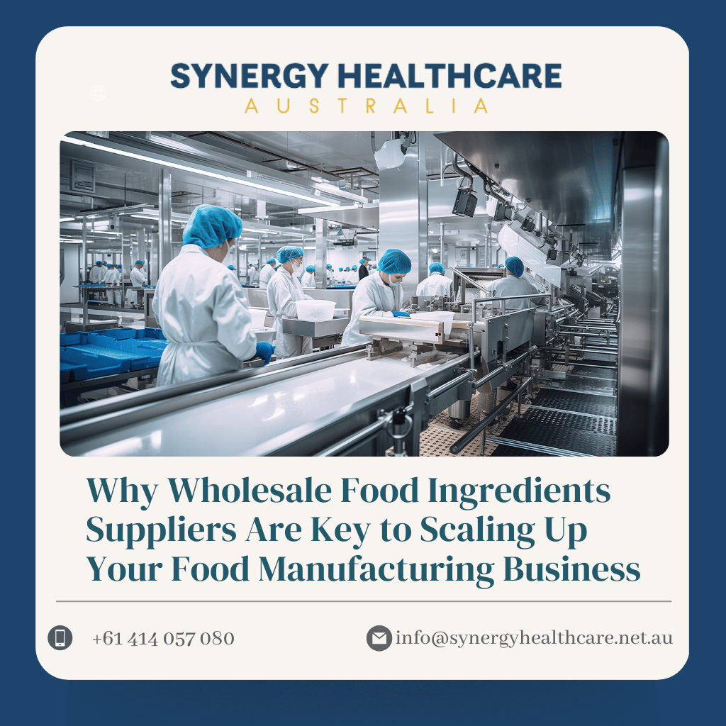 Why Wholesale Food Ingredients Suppliers Are Key to Scaling Up Your Food Manufacturing Business