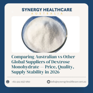 Comparing Australian vs Other Global Suppliers of Dextrose Monohydrate — Price, Quality, Supply Stability in 2026